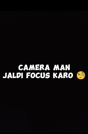 Cameraman Jaldi Focus Karo CapCut Template